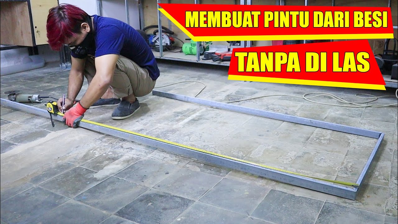  Cara  membuat  pintu  dari besi  atau baja ringan tanpa di las 