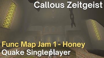 Quake Singleplayer - Func Map Jam 1: Honey Theme - Callous Zeitgeist (jam1_fifth)