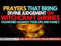 Prayer Declarations Against Witchcraft Shrine Attack | Official Christian TV