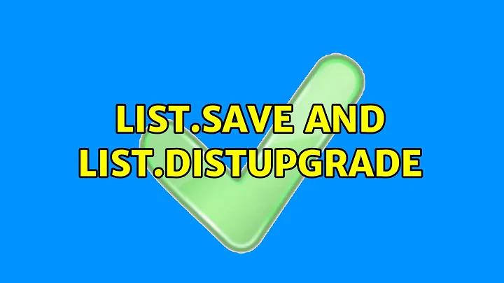 Ubuntu: list.save and list.distUpgrade