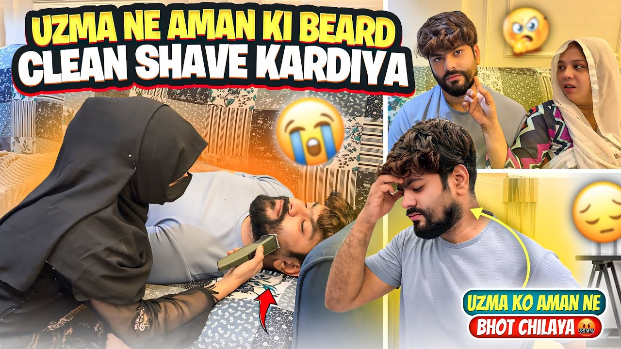 Uzma Ne kardiya Clean Shave Aman Ko😱Uzma Aman Ka Jagda😡Aman’s Family