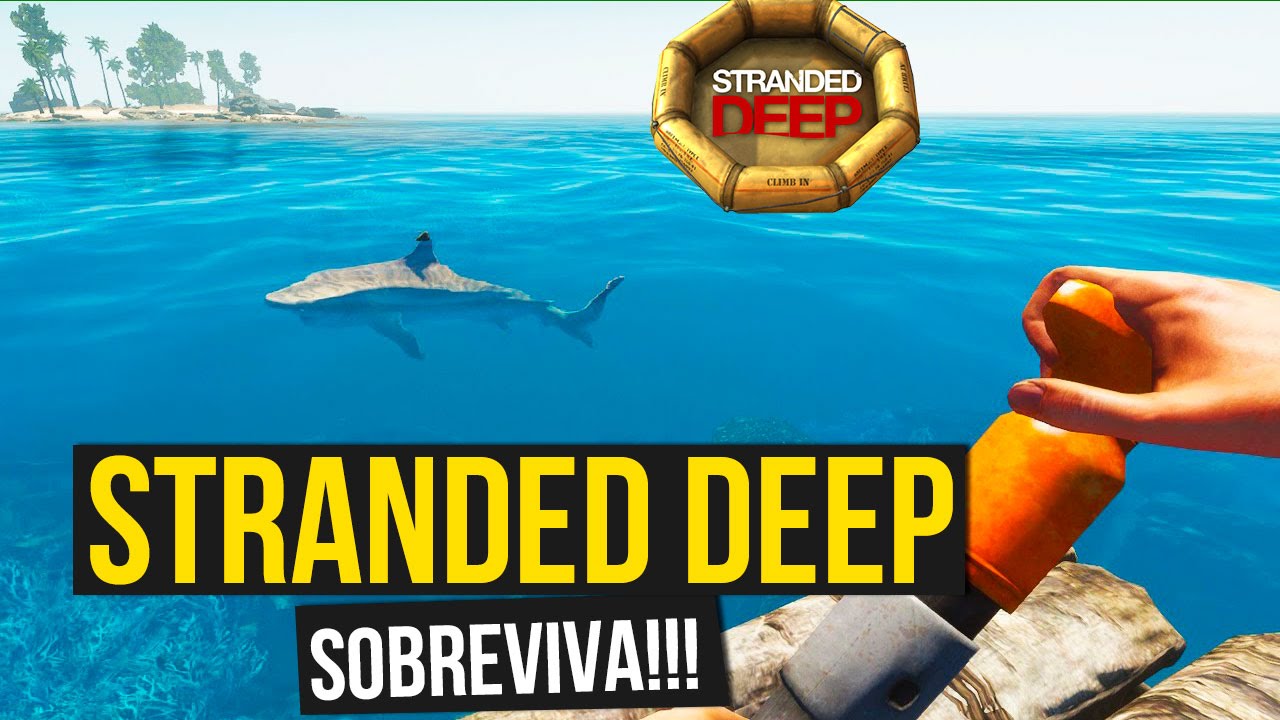 Stranded Deep Gameplay / Trailer - Jogo de sobrevivência na ilha 