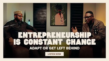 Adapt or Get Left Behind - Entrepreneurship is Constant Change