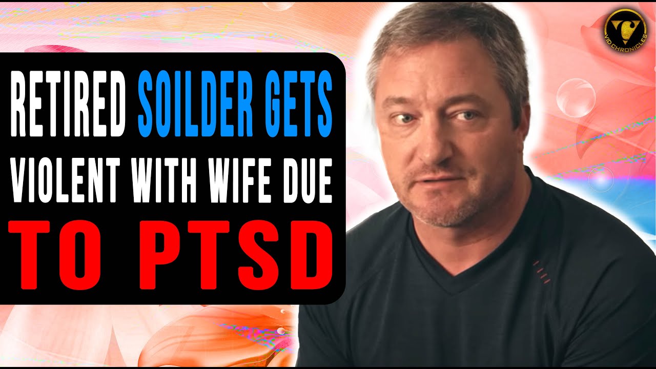 Retired Soilder Gets Violent With Wife Due To PTSD, Watch What Happens.