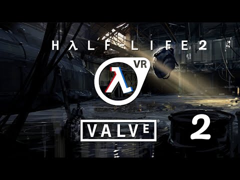 Видео: Прохождение игры Half-Life 2 VR MOD, глава 2: «Великий день» (A Red Letter Day)