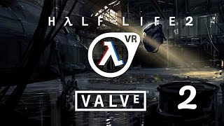 Прохождение игры Half-Life 2 VR MOD, глава 2: «Великий день» (A Red Letter Day)