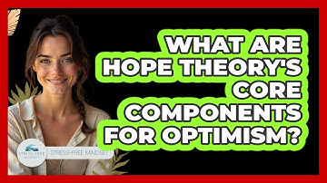 What Are Hope Theory