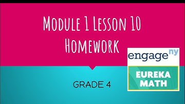 Engage NY // Eureka Math Grade 4 Module 1 Lesson 10 Homework