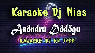 Karaoke Dj Nias Asodru Dodogu