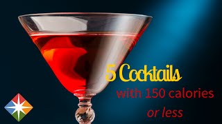 5 Cocktails, 150 Calories or Less