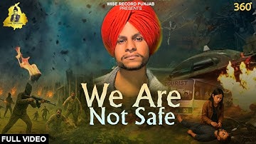 We Are Not Safe (Official Video) | Amar Chauhan | New Punjabi Song 2025