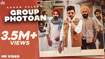 Group Photoan (Official Video) Gagan Balran | Nick Dhammu | New Punjabi Songs | Latest Punjabi Songs