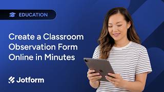 Create a Classroom Observation Form Online in Minutes
