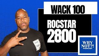 Wack100 breaks down what REALLY happened with Roccstar2800