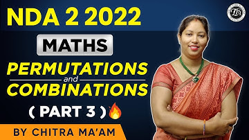 Permutation and combination NDA Maths Classes By Chitra Mam ✍️ Maths For NDA 2 2022 🎯 Tutors Academy
