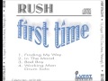 Rush  first time