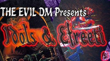 Idols & Efreeti #5: AD&D 1e - Looking to start DM