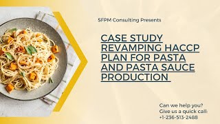 Case Study Revamping HACCP plan for Pasta and Pasta Sauce Production