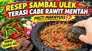 RESEP SAMBAL ULEK TERASI CABE RAWIT MENTAH PASTI MAKNYUSS⁉️#dianakitchen6890