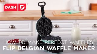 How To Make Perfect Waffles: Dash Flip Belgian Waffle Maker