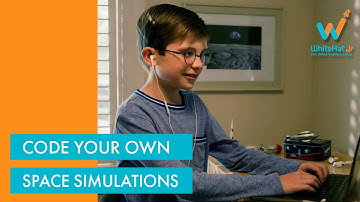 Visualize Your Tomorrow | Create Own Space Simulation with WhiteHat Jr