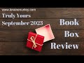 September 2023 Truly Yours Book Subscription Box Unboxing