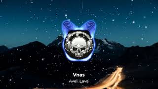 Vnas - Aveli Lava • Վնաս - Ավելի Լավա • (ArmMusicBeats) Remix 2021 (Chhelac)