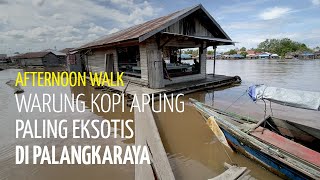 Warung Kopi Apung Paling Eksotis di Palangka Raya - Jalan Kalimantan Gang Pesanggarahan Pahandut