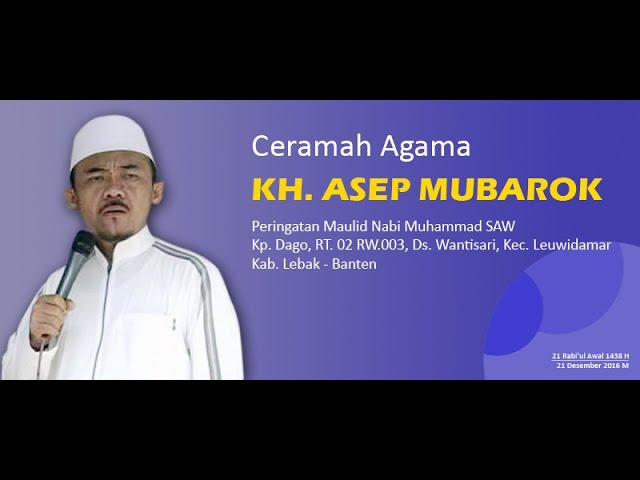 Full Ceramah Sunda Kh Asep Mubarok Peringatan Maulid Nabi Muhammad Saw 1438 H Terbaru Youtube