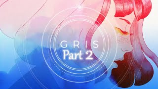 Gris Part 2: Against the raging wind