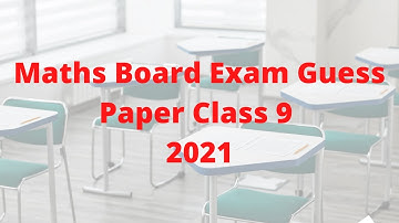 Maths Guess Paper Class 9 2021