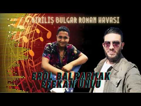 EROL BALPARMAK & EFEKAN ÜNLÜ DİRİLİŞ BULGAR GAYDASI 2020