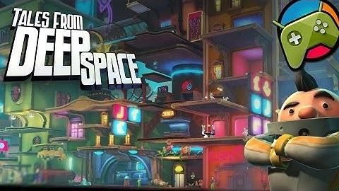 Tales From Deep Space - HD Trailer - Android