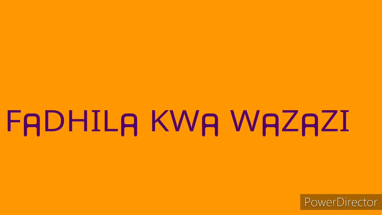 FADHILA KWA WAZAZI MCHINGA SOUND