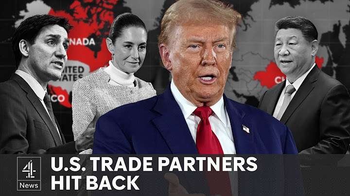 Trump Tariffs: China threaten action as Canada and Mexico retaliate