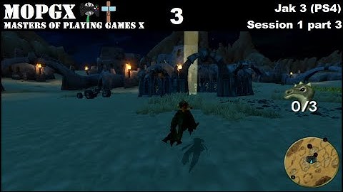 Jak 3 (PS4) Session 1 [part 3/3]