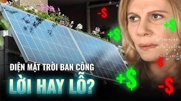 Đầu tư 12 triệu, TIẾT KIỆM TIỀN ĐIỆN suốt 30 năm - Liệu có khả thi? | The Scienceholic | BSS4VN