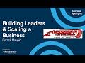 Episode 3 Building Leaders & Scaling a Business with Derrick Maupin