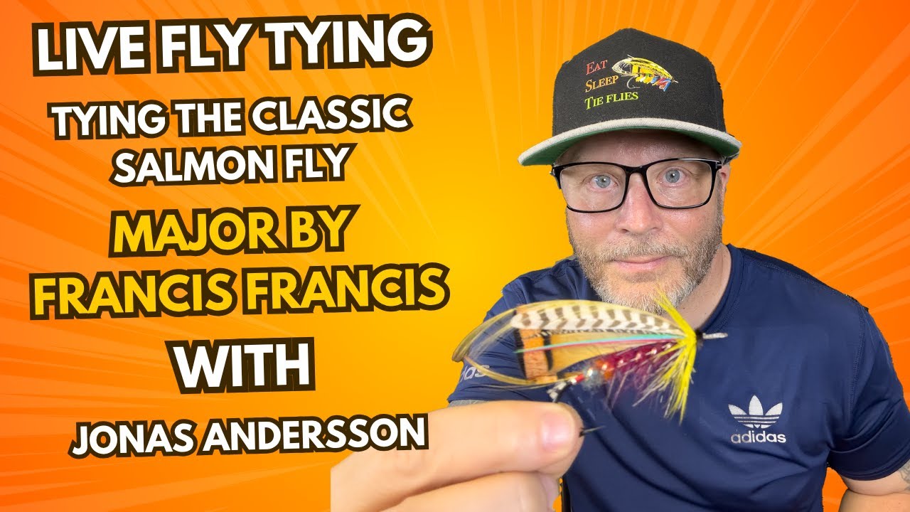 Live Fly Tying - Tying The Classic Salmon Fly Major by Francis Francis with Jonas Andersson