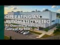 Operating An Automated Metro An Overview At The Control Centre Of The REM 