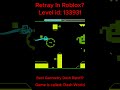 Retray In Roblox!!??