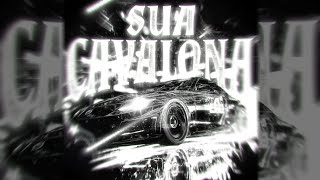 SUA CAVALONA HARDSTYLE REMIX - SLOWED - (UNRELEASED) - N9PXLUS