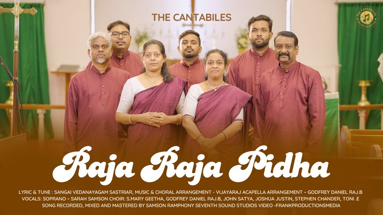 RAJA RAJA PITHA |  இராஜ ராஜ பிதா | Tamil Christian Keerthanai | The Cantabiles | Sarah Samson | 4K