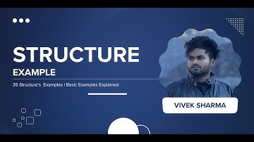 35 Structure | Basic Examples Explained | CodeNook Vivek Sharma