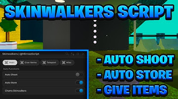 [NEW OP] Skinwalkers Keyless Script Pastebin - (ROBLOX) *Auto Farm & Give Items*