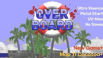 Doom 2 Overboard NG+ map 11 UV Max in 03:56