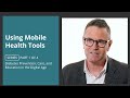 Using mobile health tools