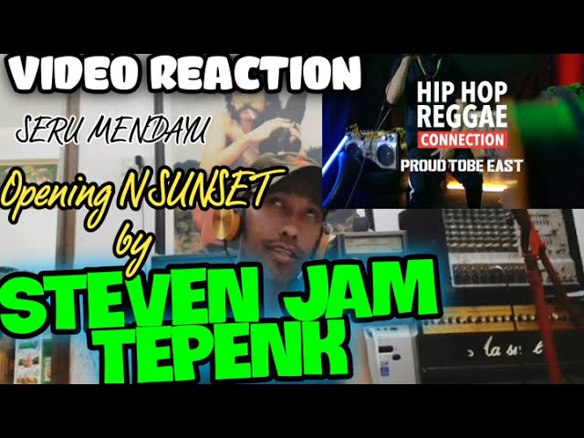 VIDEO REACTION - STEVEN JAM TEPENK - HIP HOP REGGAE CONNECTION - OPENING class=