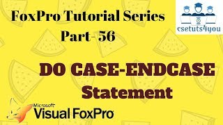 FoxPro Tutorial Series-56. DO CASE ENDCASE Statement