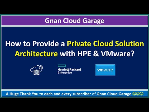 How to provide a Private Cloud Solution Architecture with HPE & VMware?